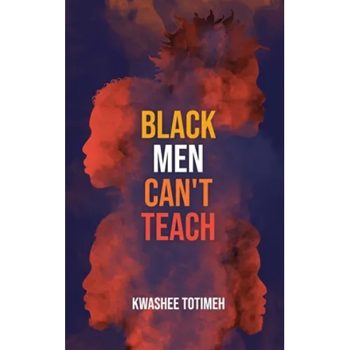 Black Men Can't Teach