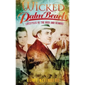 Wicked Palm Beach: Lifestyles of the Rich and Heinous
