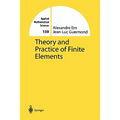 Theory and Practice of Finite Elements