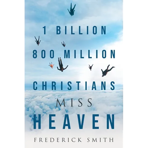 1 Billion 800 Million Christians Miss Heaven