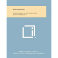 Advertising: A New Weapon in the World Wide Fight for Freedom