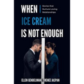 When Ice Cream is Not Enough: Stories that Nurture Loving Relationships