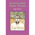 Incarcerated Paper Chaser - Paperback