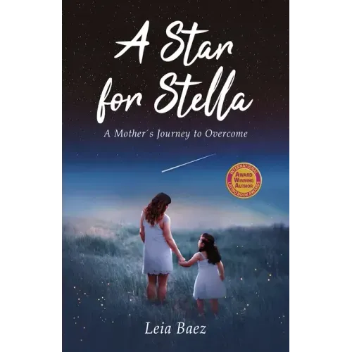 A Star for Stella: A Mother's Journey to Overcome