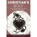 Christian's Way: What to Expect When Your Child is Diagnosed With Autism