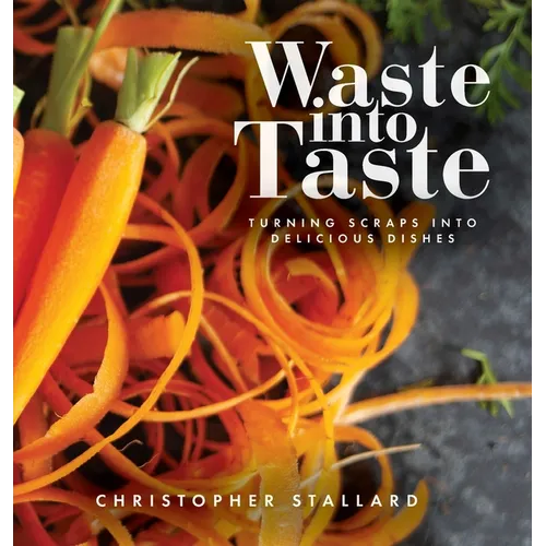 Waste into Taste: Turning Scraps into Delicious Dishes