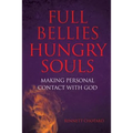 Full Bellies Hungry Souls