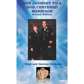 Our Journey to a God Centered Marriage Second Edition