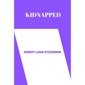 Kidnapped by Robert Louis Stevenson