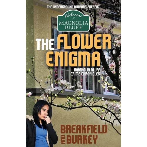 The Flower Enigma: Magnolia Bluff Crime Chronicles-Book 5