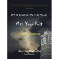 Watchman on the Wall Man Your Post: Training Manual