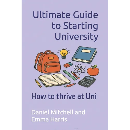 Ultimate Guide to Starting University: How to thrive at Uni