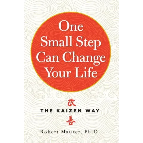 One Small Step Can Change Your Life: The Kaizen Way