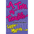 A Ton of Trouble