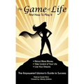 The Game of Life and How To Play It: Empowered Woman's Guide To Success
