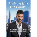 Finding a Wife For Tanner
