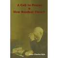 A Call to Prayer and How Readest Thou?