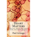 Heart Matters: Survive, thrive and learn from your heart surgery