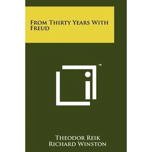 From Thirty Years With Freud