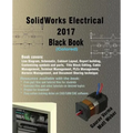 SolidWorks Electrical 2017 Black Book (Colored)