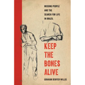 Keep the Bones Alive: Missing People and the Search for Life in Brazil