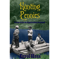 Hunting Pennies: Poems from an Appalachian boyhood