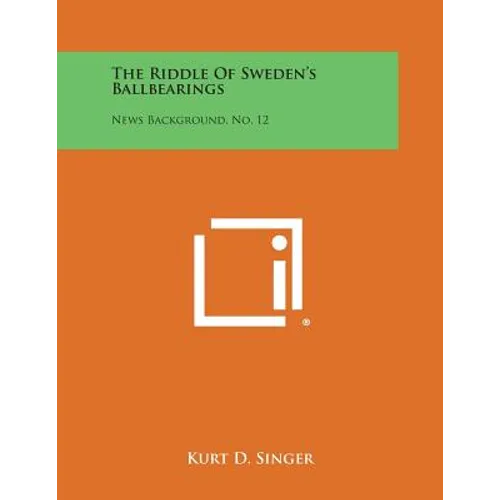 The Riddle of Sweden's Ballbearings: News Background, No. 12