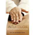 InTuiTouch: Curaciòn mediante el don de la intuicion y el arte del tacto