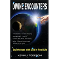 Divine Encounters: Experiences with God in Real Life