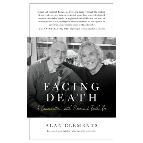 Facing Death: A Conversation with Reverend Bodhi Be