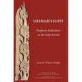 Jeremiah's Egypt: Prophetic Reflections on the Saite Period