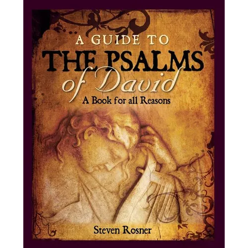 A Guide to the Psalms of David: A Book for all Reasons - Paperback