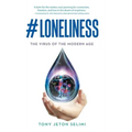 #Loneliness: The Virus of the Modern Age