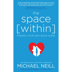 The Space Within: Finding Your Way Back Home - Paperback