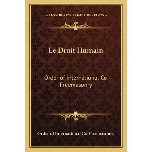 Le Droit Humain: Order of International Co-Freemasonry