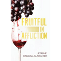 Fruitful in Affliction