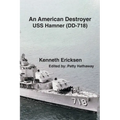 An American Destroyer: USS Hamner (DD-718)