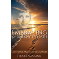 Embracing an Unexpected path: Faith Love And Second Chances