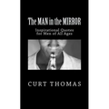 The MAN in the MIRROR: Inspirational Quotes for Men
