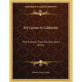 Kit Carson In California: With Extracts From His Own Story (1922)