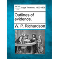 Outlines of evidence.