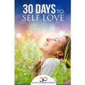 Self Love: 30 Days To Self Love