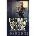 The Thames Crossbow Murders