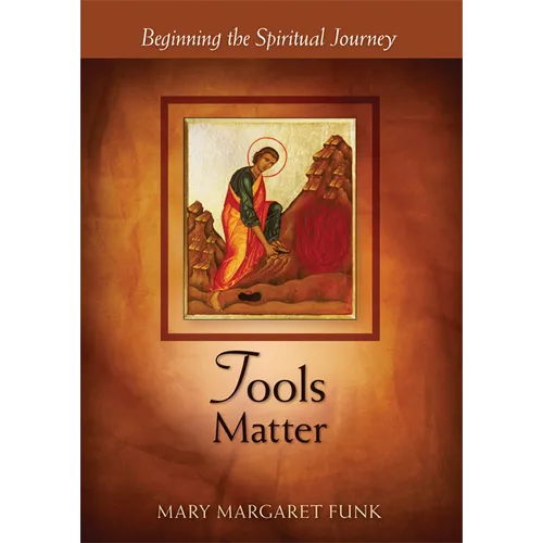 Tools Matter: Beginning the Spiritual Journey