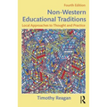 Non-Western Educational Traditions: Local Approaches to Thought and Practice