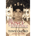 The Prince of South Waco: American Dreams and Great Expectations