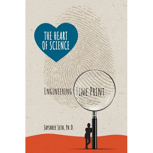 The Heart of Science: Engineering Fine Print - Paperback