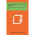 The Translators To The Reader: Preface To The King James Version 1611