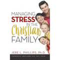 Managing Stress in the Christian Family
