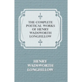 The Complete Poetical Works of Henry Wadsworth Longfellow